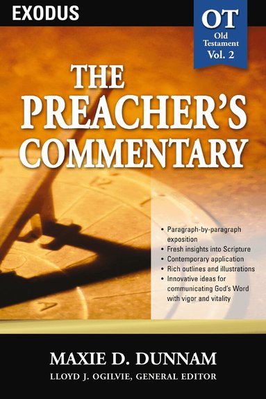 Maxie D. Dunnam - Preacher's Commentary - Vol. 02: Exodus, Häftad