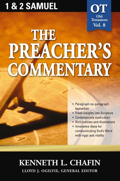Kenneth L. Chafin - Preacher's Commentary - Vol. 08: 1 and   2 Samuel, Häftad