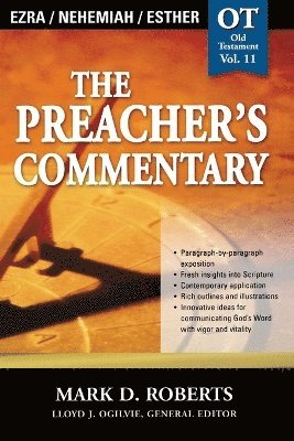 Mark D. Roberts, Mark Roberts, Thomas Nelson Publishers - Preacher's Commentary - Vol. 11: Ezra / Nehemiah / Esther, Häftad