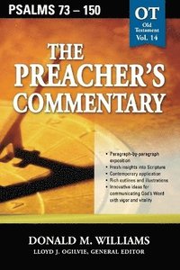 bokomslag The Preacher's Commentary - Vol. 14: Psalms 73-150