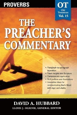 Preacher's Commentary - Vol. 15: Proverbs 1