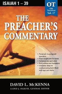 bokomslag The Preacher's Commentary - Vol. 17: Isaiah 1-39