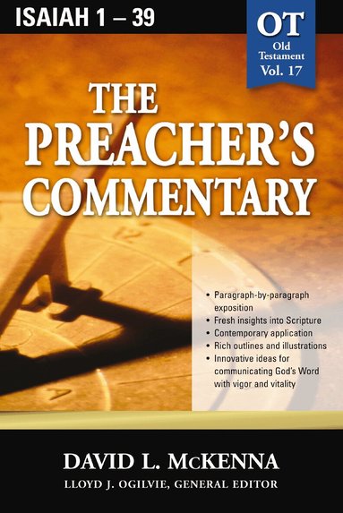 David L. McKenna - Preacher's Commentary - Vol. 17: Isaiah 1-39, Häftad