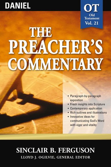 Sinclair B. Ferguson - Preacher's Commentary - Vol. 21: Daniel, Häftad