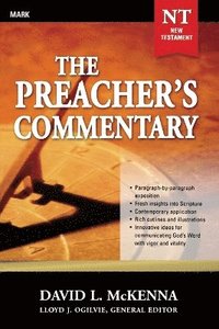 bokomslag The Preacher's Commentary - Vol. 25: Mark
