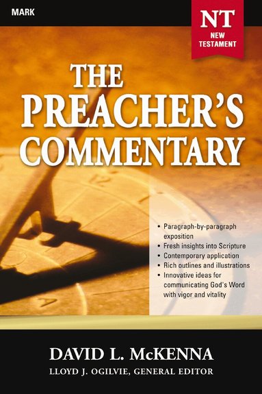 David L. McKenna - Preacher's Commentary - Vol. 25: Mark, Häftad