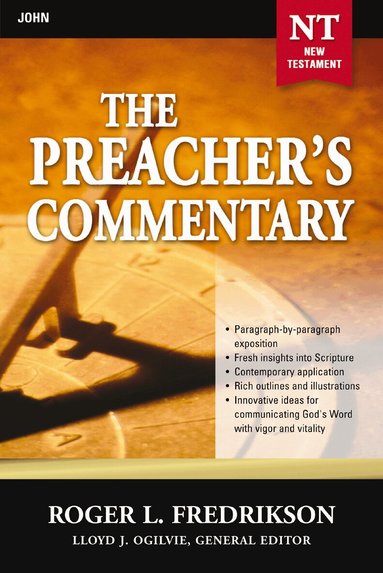 Roger Fredrikson - Preacher's Commentary - Vol. 27: John, Häftad