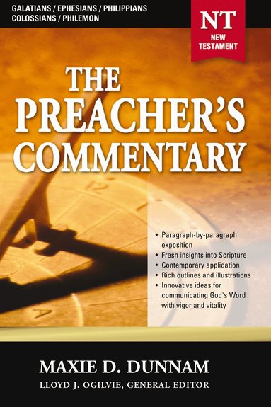 Maxie D. Dunnam - Preacher's Commentary - Vol. 31: Galatians / Ephesians / Philippians / Colossians / Philemon, Häftad