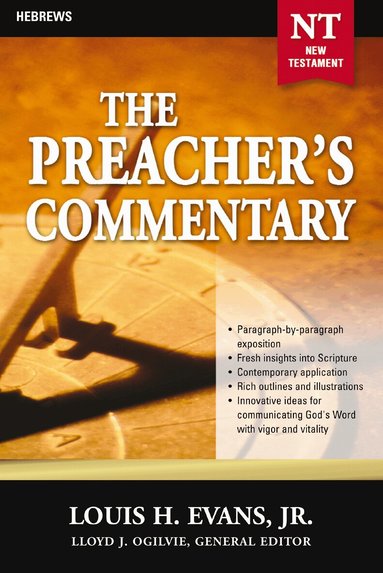 Louis Evans - Preacher's Commentary - Vol. 33: Hebrews, Häftad