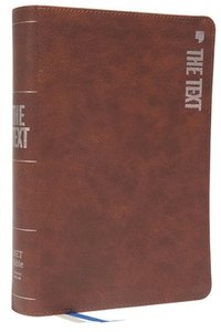 bokomslag The TEXT Bible: Uncover the message between God, humanity, and you (NET, Brown Leathersoft, Comfort Print)