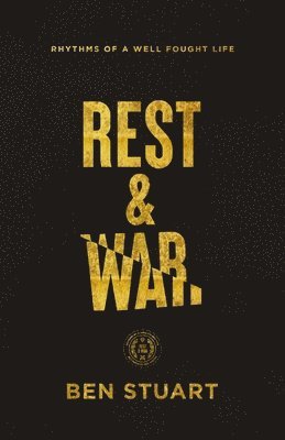Rest and War 1