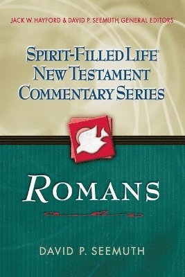 David P. Seemuth, Jack W. Hayford, Thomas Nelson Publishers, Jack W. Hayford - Romans, Häftad