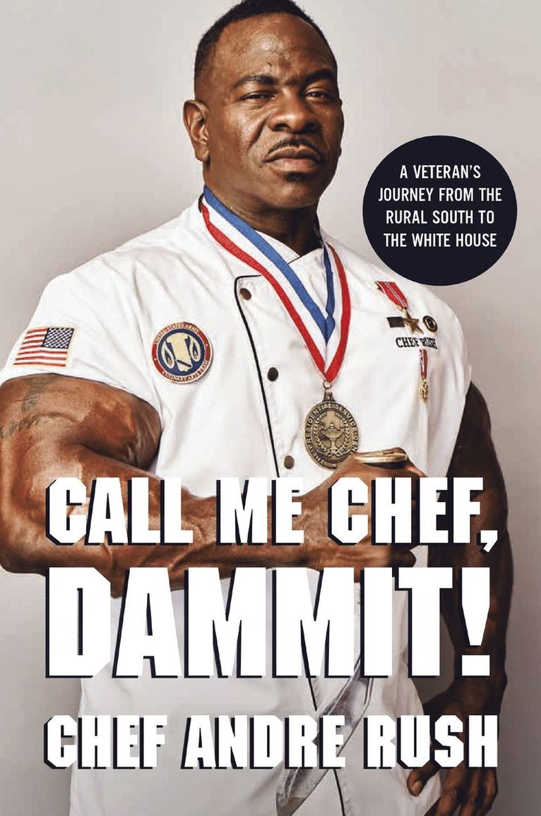Andre Rush - Call Me Chef, Dammit!, Inbunden