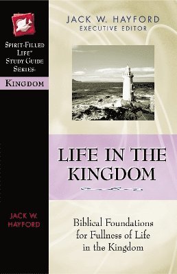 Life in the Kingdom