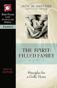 bokomslag The Spirit-Filled Family