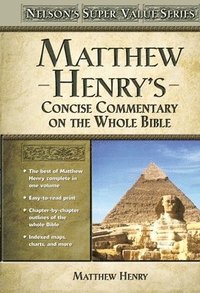 bokomslag Matthew Henry's Concise Commentary on the Whole Bible