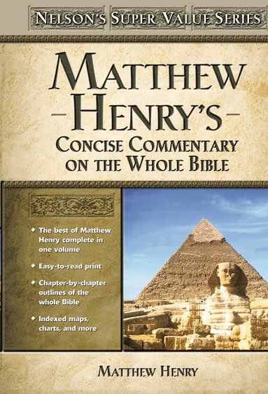 Matthew Henry - Matthew Henry's Concise Commentary on the Whole Bible, Inbunden