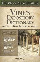 bokomslag Vine's Expository Dictionary of the Old and New Testament Words
