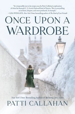 Patti Callahan - Once Upon a Wardrobe, Häftad