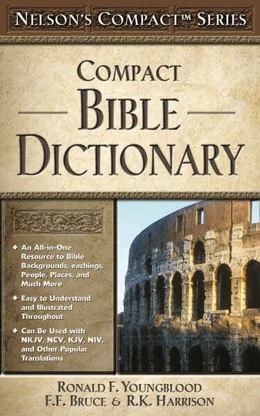 Thomas Nelson, Ronald F. Youngblood, F. F. Bruce, R. K. Harrison - Nelson's Compact Series: Compact Bible Dictionary, Häftad