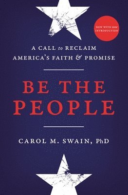 Carol Swain - Be the People, Häftad