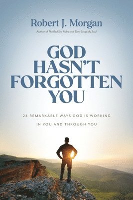 Robert J. Morgan, Robert J Morgan - God Hasn't Forgotten You, Häftad
