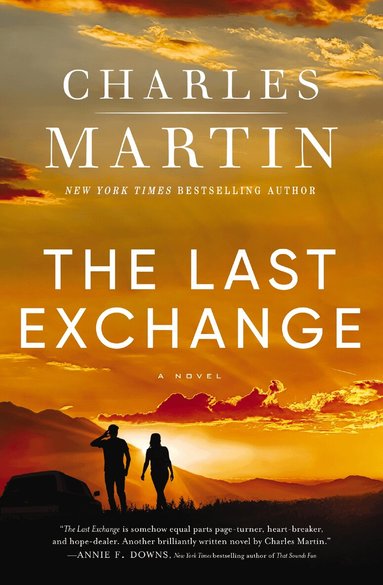 Charles Martin - Last Exchange, Inbunden