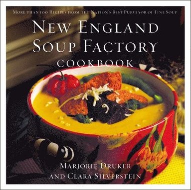 bokomslag New England Soup Factory Cookbook