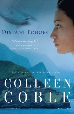 Colleen Coble - The Distant Echoes: An Aloha Reef Novel, Häftad