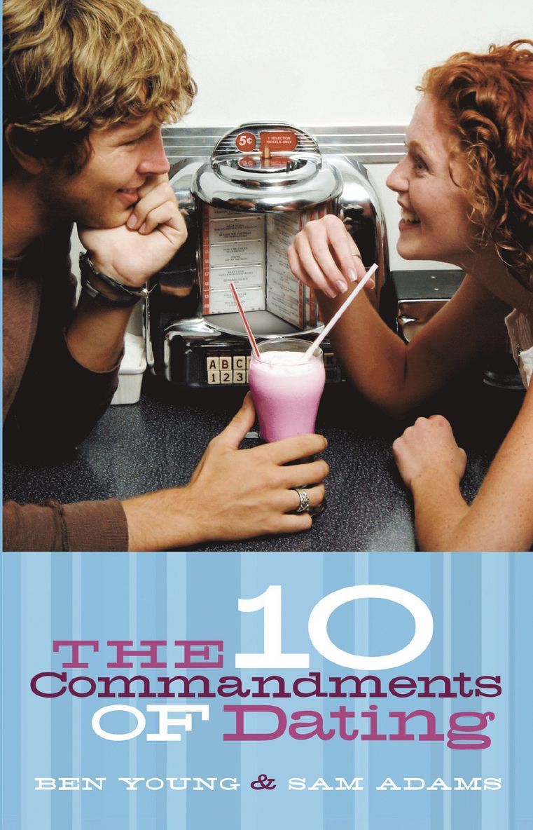 Ten Commandments of Dating