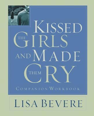 Kissed the Girls and Made Them Cry Workbook 1