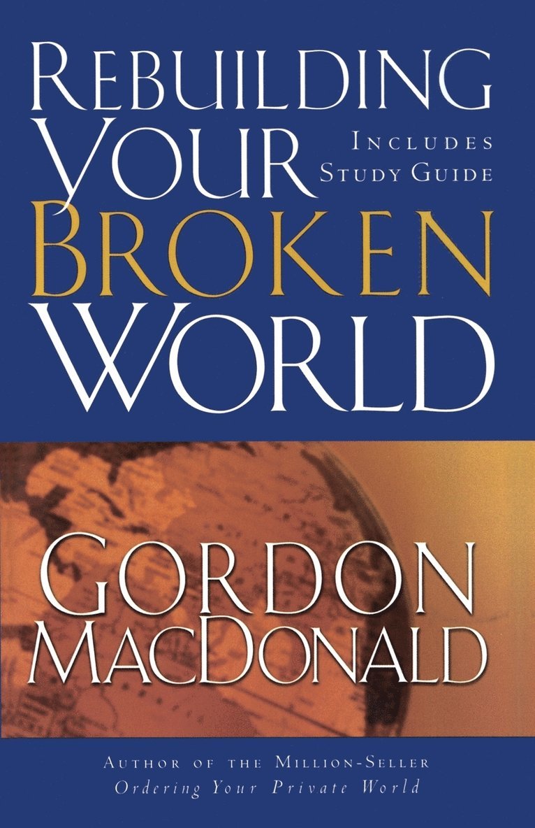 Rebuilding Your Broken World 1