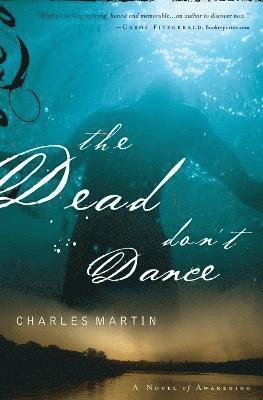 Charles Martin - Dead Don't Dance, Häftad