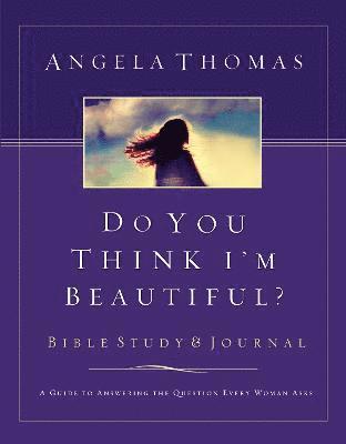 bokomslag Do You Think I'm Beautiful? Bible Study and Journal