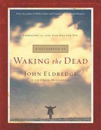 bokomslag A Guidebook to Waking the Dead: Embracing the Life God Has for You