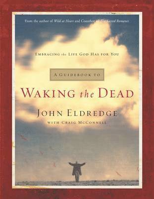 bokomslag A Guidebook to Waking the Dead: Embracing the Life God Has for You