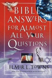 bokomslag Bible Answers for Almost All Your Questions