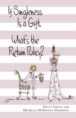 If Singleness Is a Gift, What's the Return Policy?
