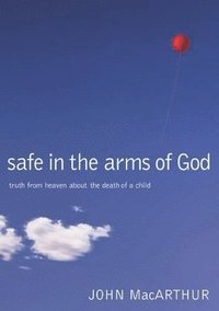 bokomslag Safe in the Arms of God