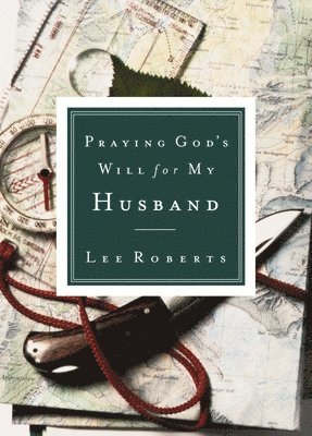 bokomslag Praying God's Will for My Husband