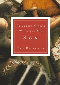 bokomslag Praying God's Will for My Son
