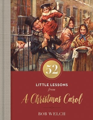52 Little Lessons from A Christmas Carol 1