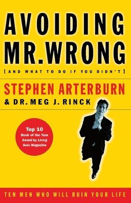 Stephen Arterburn, Margaret Rinck - Avoiding Mr. Wrong, Häftad