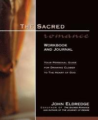 bokomslag The Sacred Romance Workbook and Journal