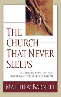 bokomslag The Church That Never Sleeps