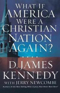 bokomslag What If America Were a Christian Nation Again?