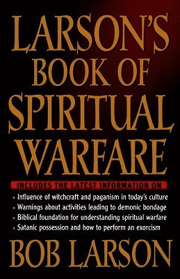 Bob Larson - Larson's Book of Spiritual Warfare, Häftad