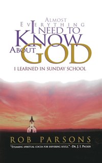 bokomslag Almost Everything I Need to Know about God