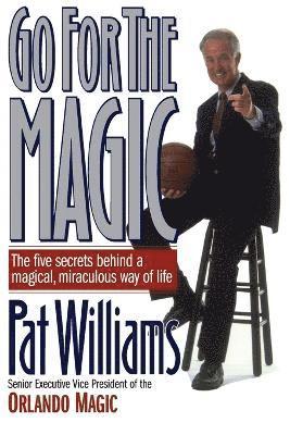 Pat Williams - Go for the Magic, Häftad