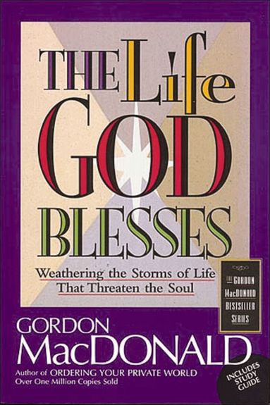 Gordon MacDonald - Life God Blesses, Häftad